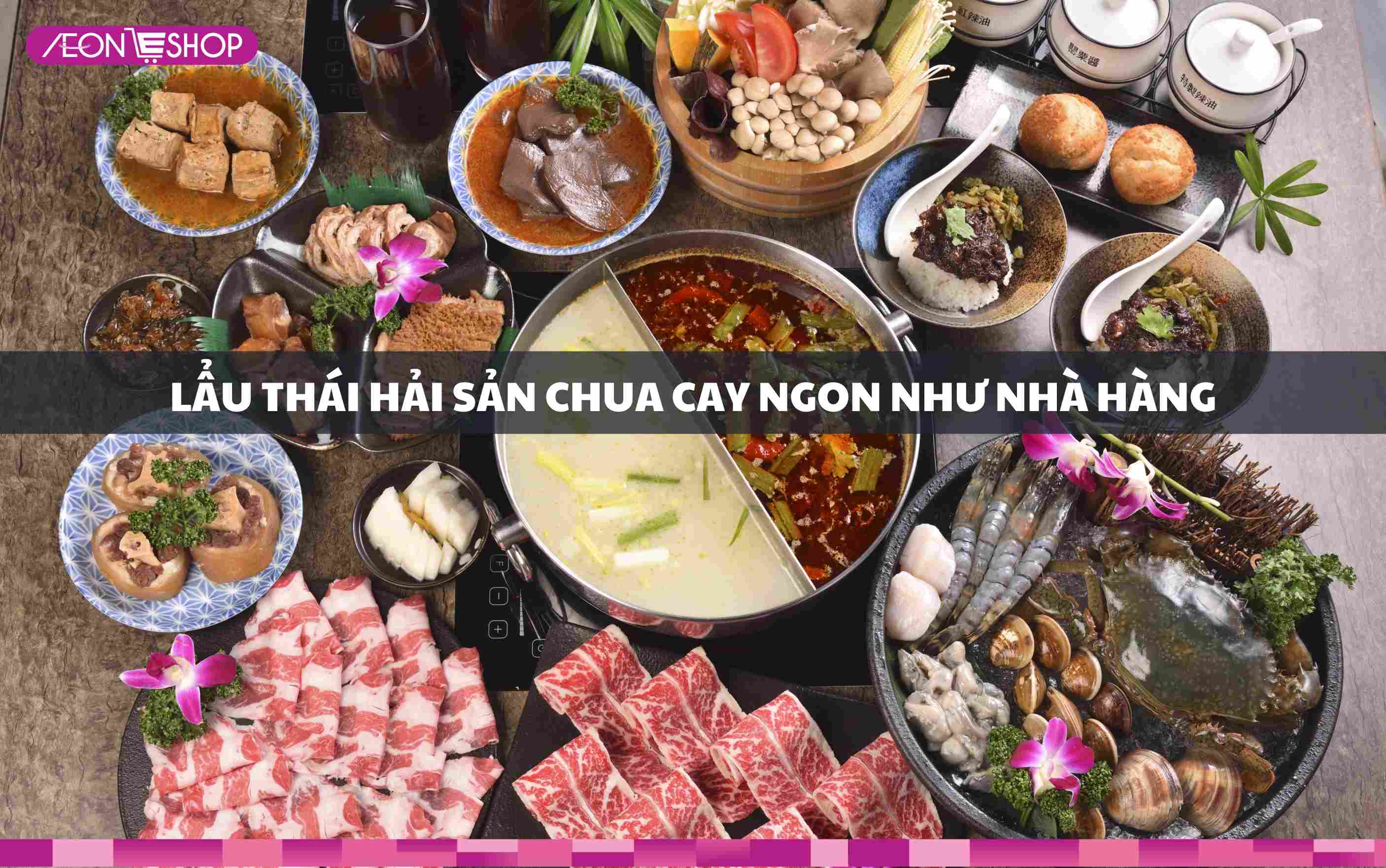  Lẩu thái hải sản chua cay thơm ngon