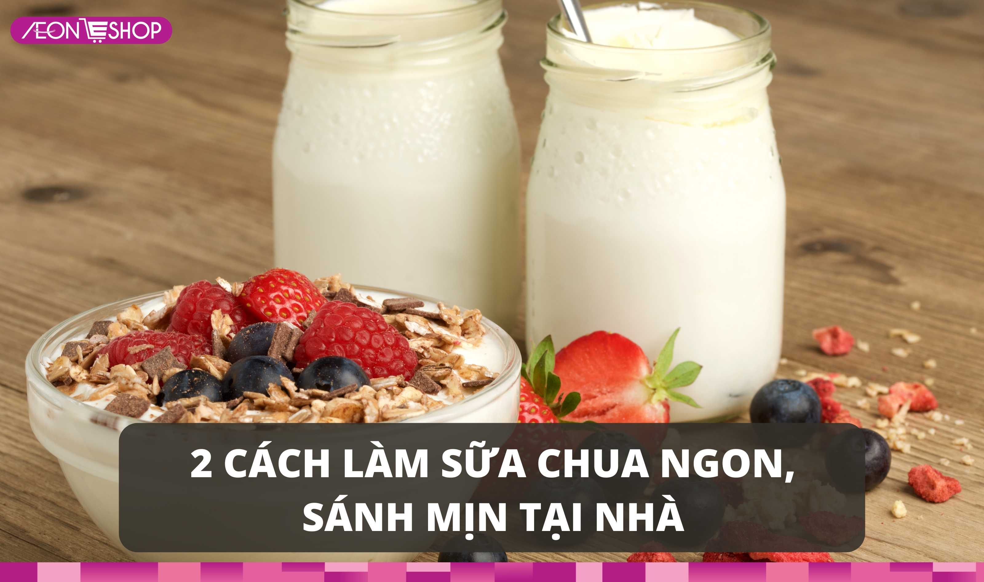 Sữa chua nhà làm sánh dẻo