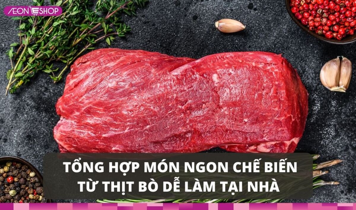 Nấu món ngon từ thịt bò