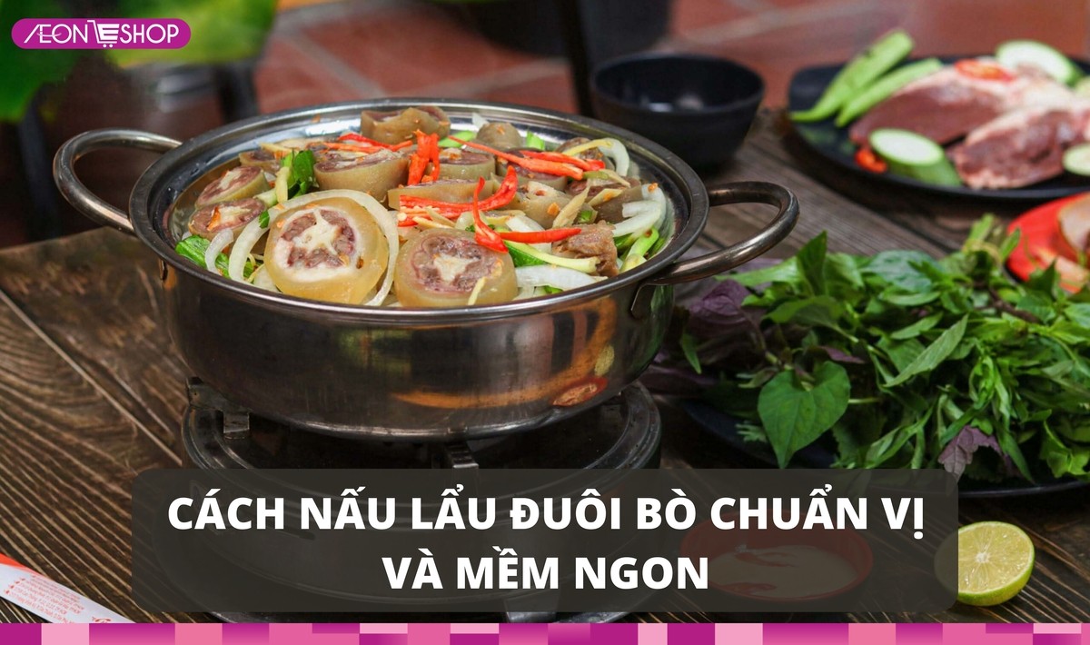 Cách nấu lẩu đuôi bò