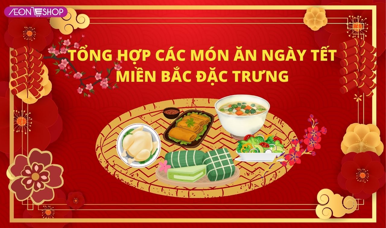 Các món ăn ngày Tết miền bắc