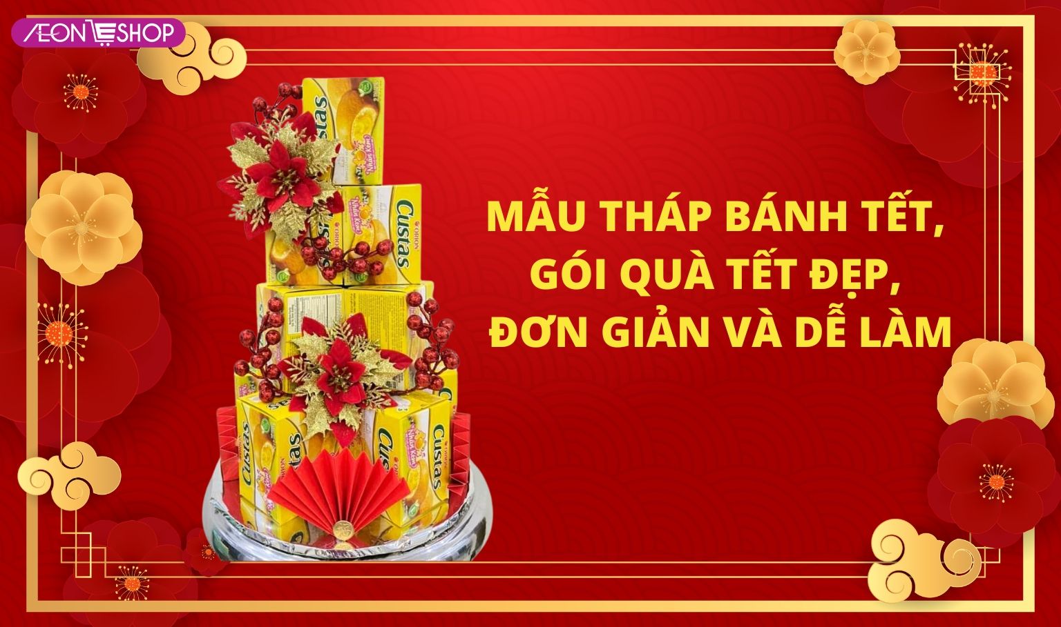 Mẫu tháp bánh Tết, gói quà Tết đẹp