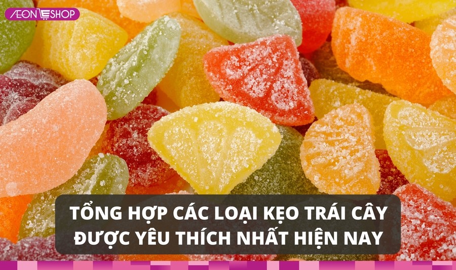 Các loại kẹo trái cây