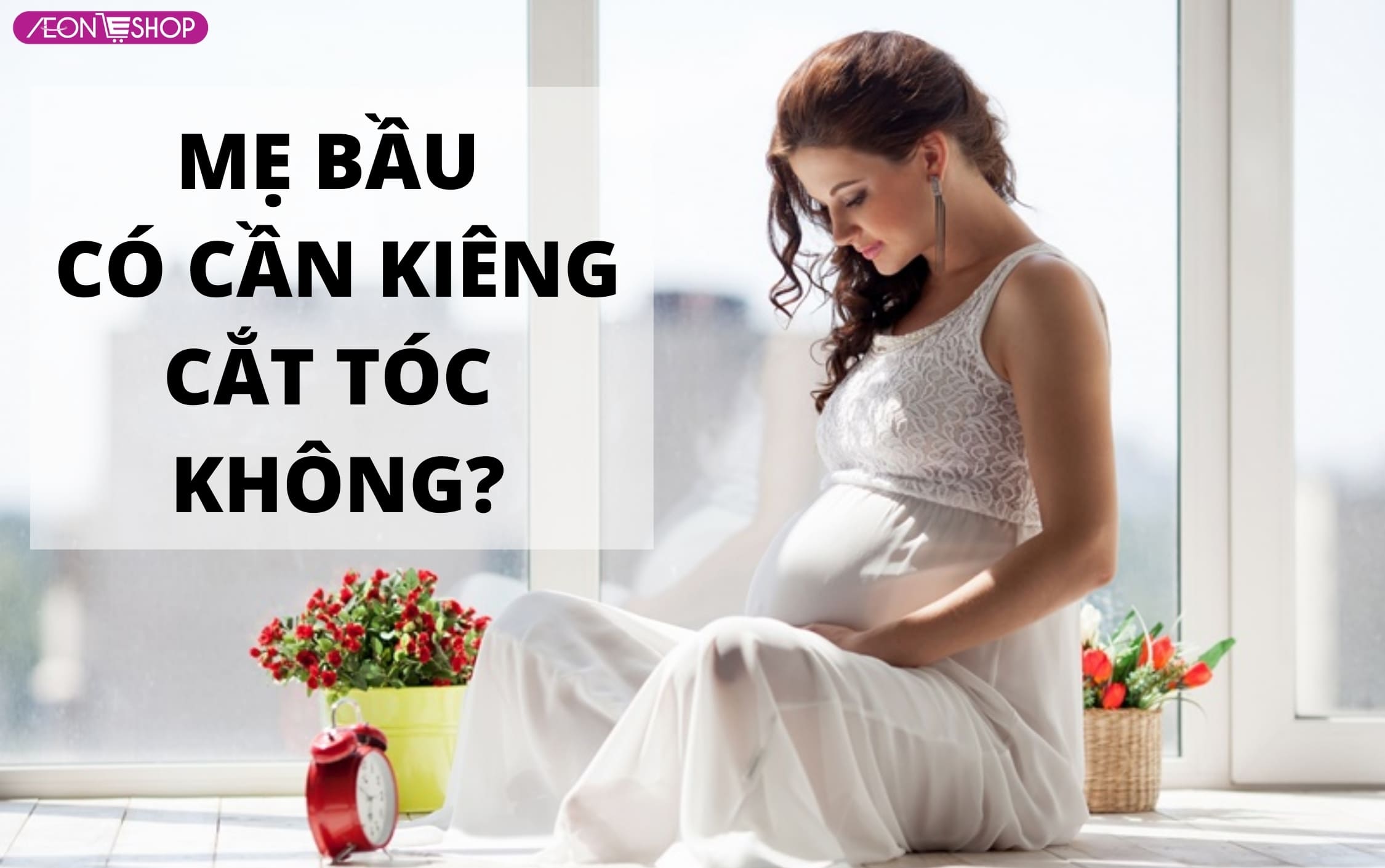 Mẹ bầu có nên kiêng cắt tóc không