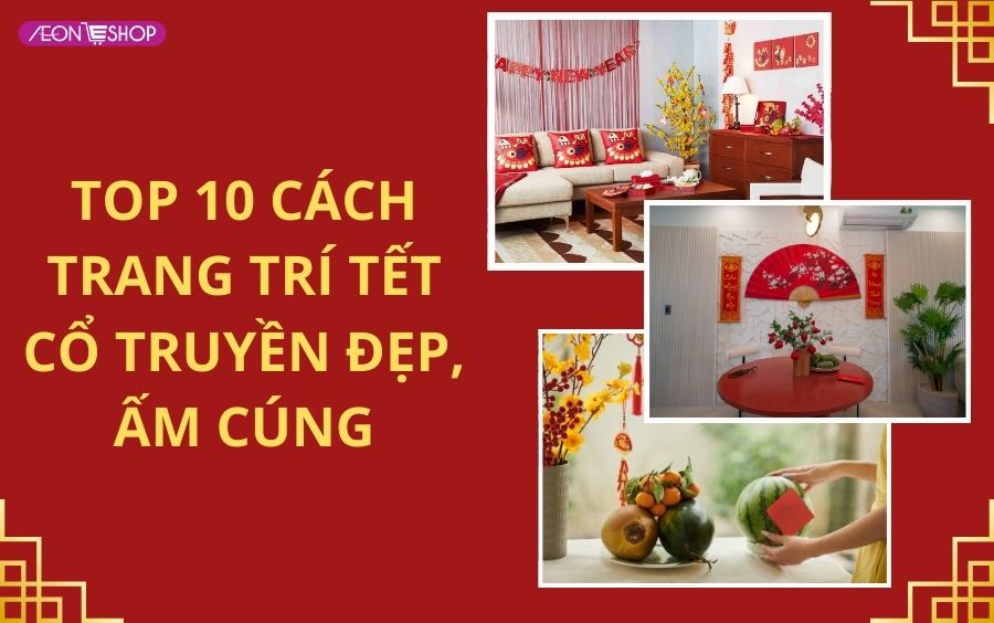 Trang trí Tết cổ truyền