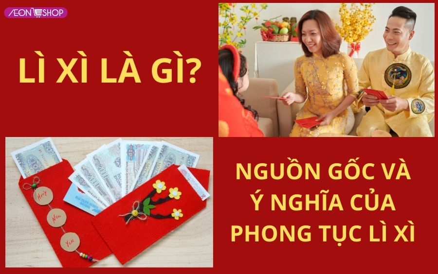 Phong tục lì xì Tết ở Việt Nam