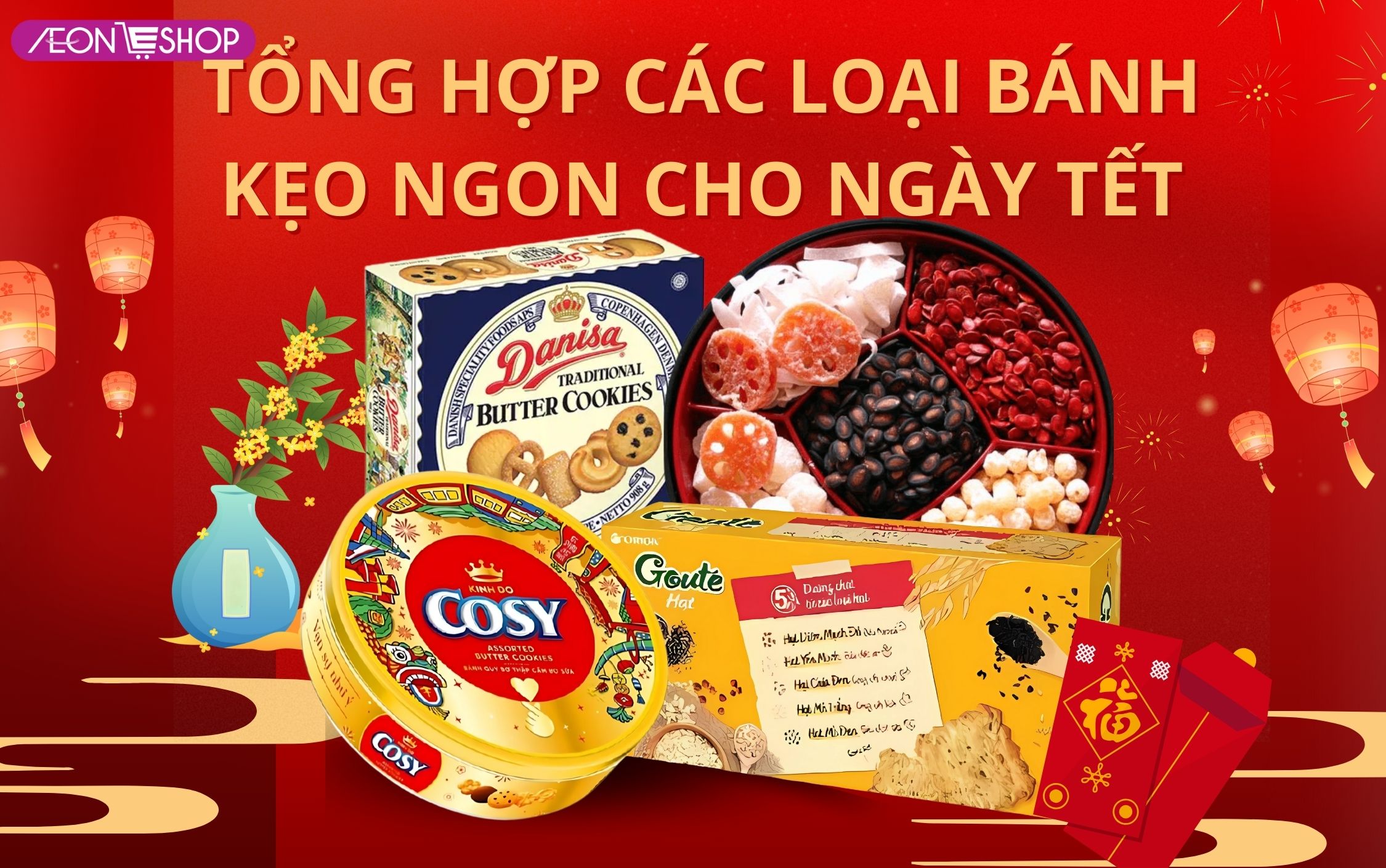 Các loại bánh kẹo tết