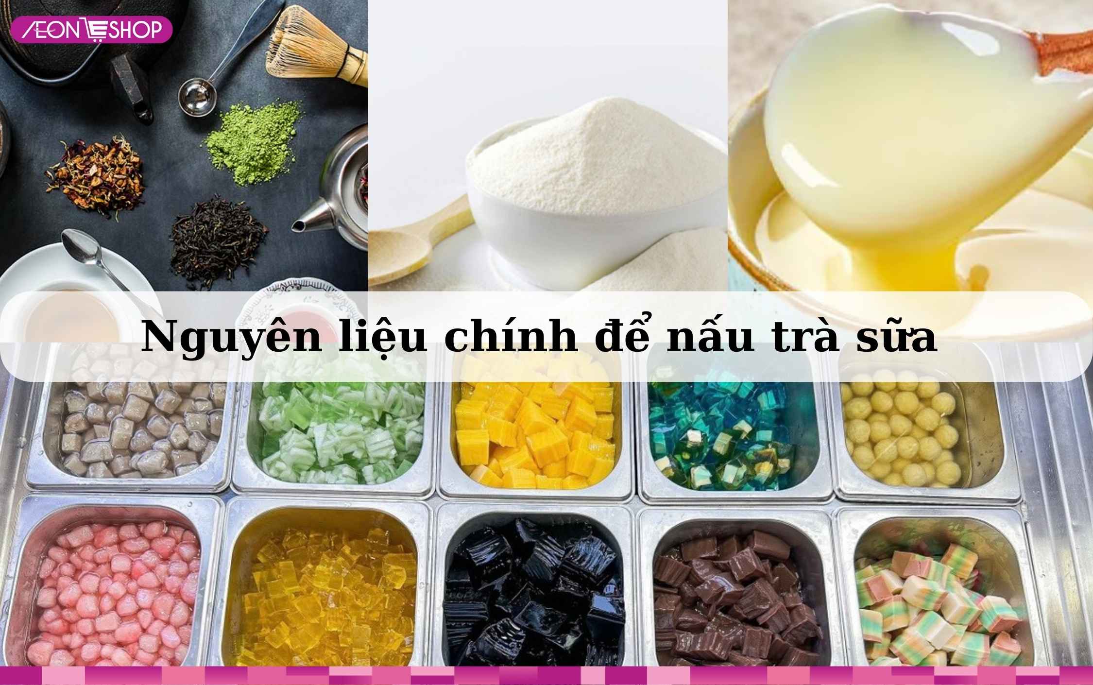 Nguyên liệu nấu trà sữa