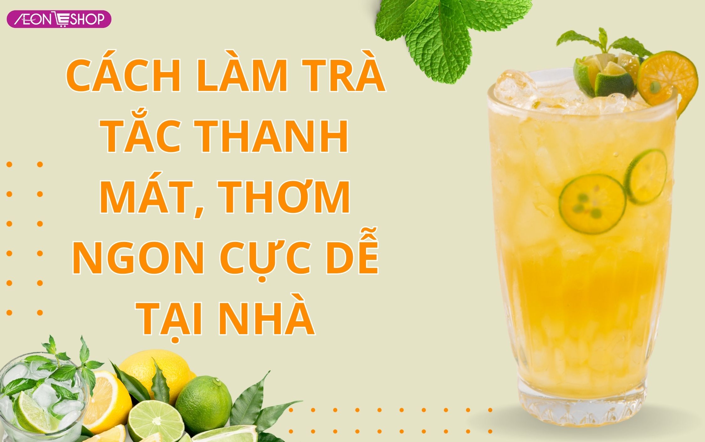 Cách pha trà tắc giải mát, thơm ngon