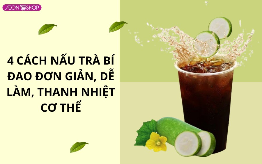 Cách nấu trà bí đao