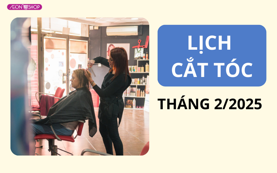 Lịch cắt tóc tháng 2