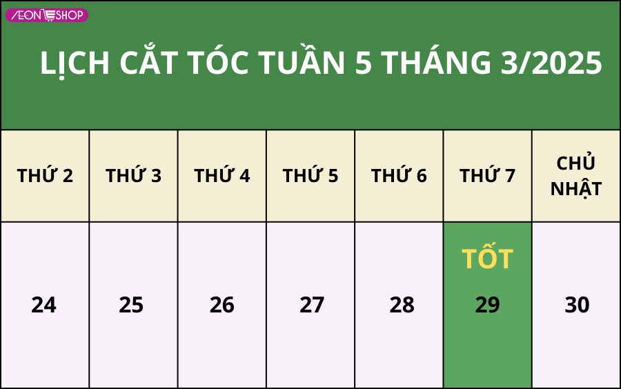 Lịch cắt tóc tuần 5 tháng 3/2025