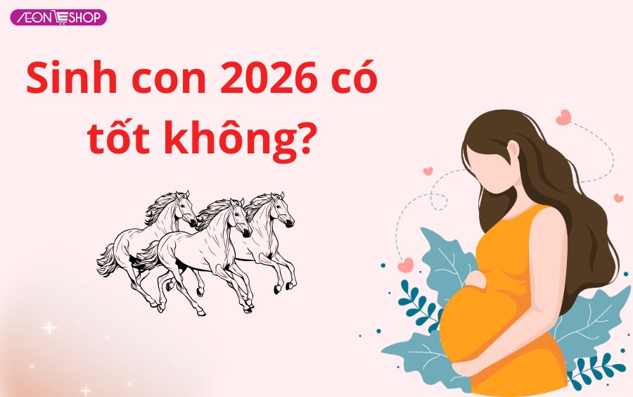 Sinh con năm 2026 có tốt không