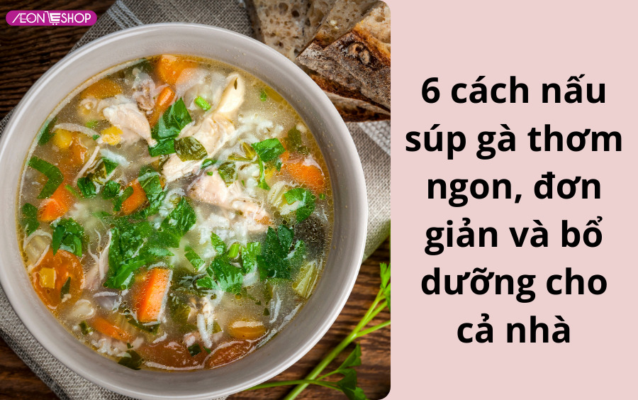 nguyên liệu nấu súp gà thập cẩm