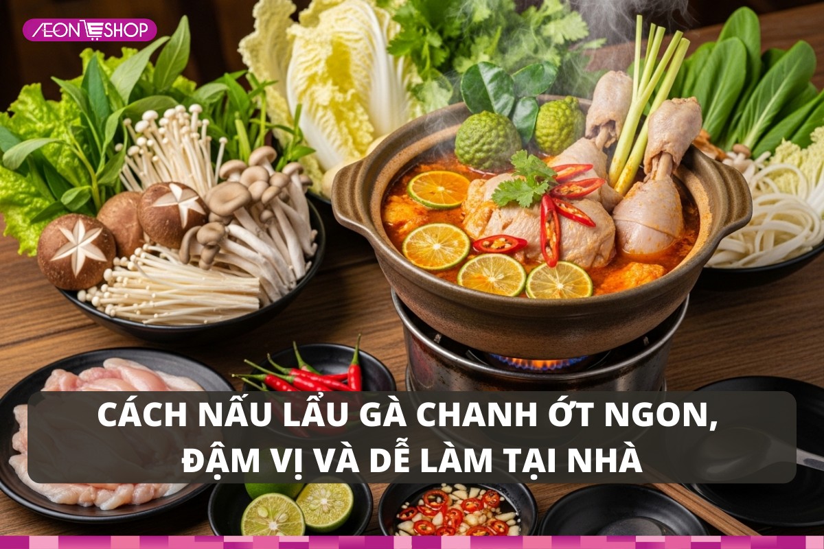Cách nấu lẩu gà chanh ớt