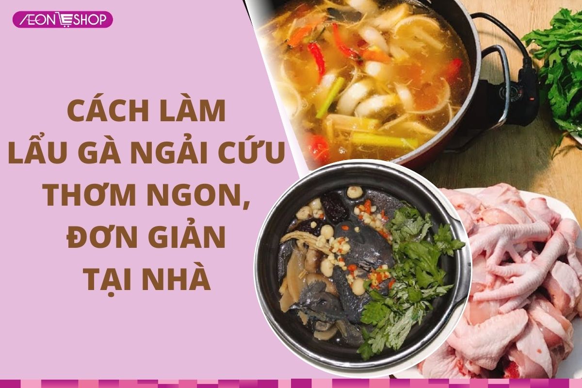Cách nấu lẩu gà ngải cứu