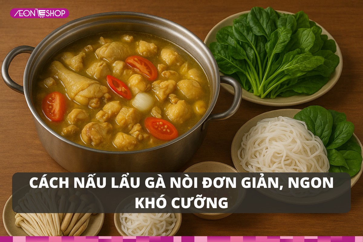 Cách nấu lẩu gà nòi