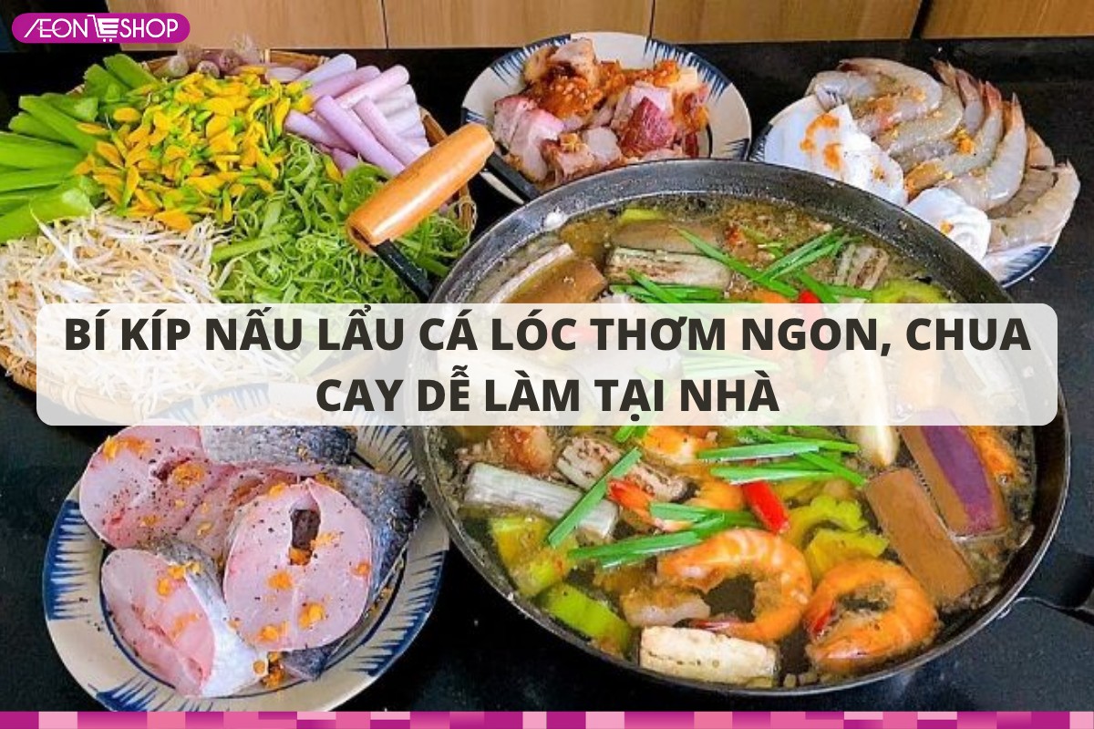 Bí kíp nấu lẩu cá lóc