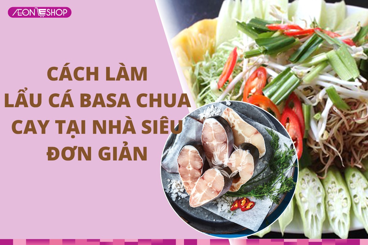 Cách làm lẩu cá basa chua cay