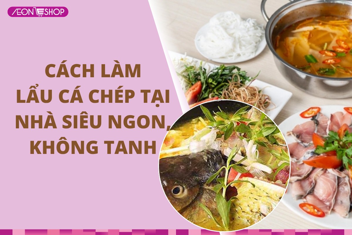 Cách làm lẩu cá chép tại nhà